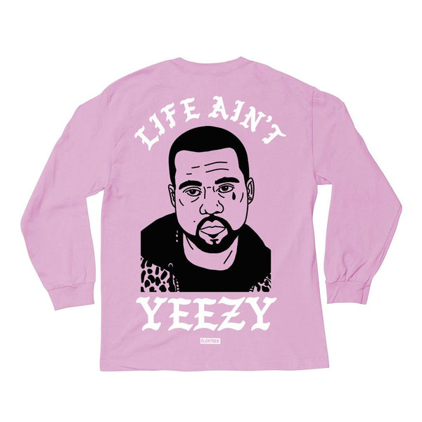 Manche longue "Life Ain't Yeezy" - Rose