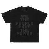 We The People Have The Power Text T-Shirt