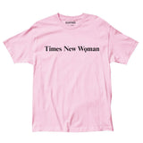 T-shirt "Times New Woman" - Rose