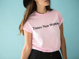 T-shirt "Times New Woman" - Rose