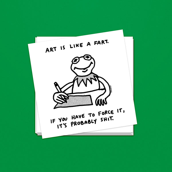 Autocollant "Art is Like a Fart"