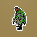 Life Ain't Yeezy Sticker